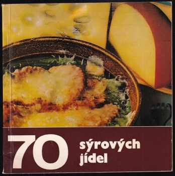 Milena Dufková: 70 sýrových jídel