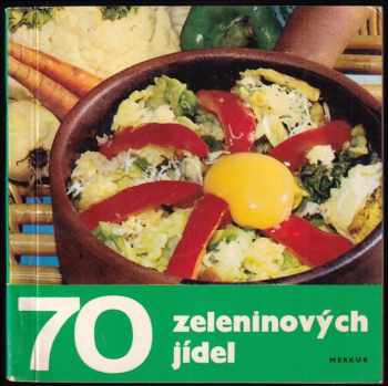 70 zeleninových jídel
