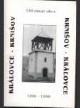 Pavol Kuka: Sedemstotridsať rokov obce Kráľovce-Krnišov 1266-1996