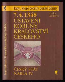 Lenka Bobková: 7.4.1348 - ustavení Koruny království českého
