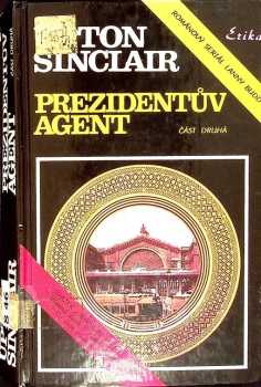 Upton Sinclair: Prezidentův agent