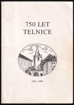 František Čermák: 750 let Telnice