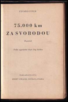 Edvard Cenek: 75.000 km za svobodou