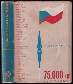 75.000 km za svobodou : reportáž : podle vyprávění škpt. Oty Šachra - Edvard Cenek (1947, Josef Lukasík) - ID: 763609
