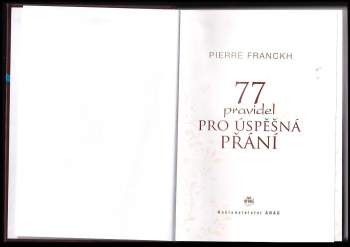 Pierre Franckh: 77 pravidel pro úspěšná přání