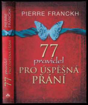 Pierre Franckh: 77 pravidel pro úspěšná přání
