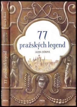 Alena Ježková: 77 pražských legend