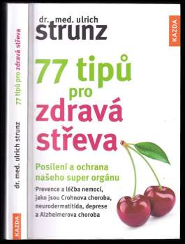 Ulrich Strunz: 77 tipů pro zdravá střeva