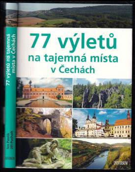77 výletů na tajemná místa v Čechách