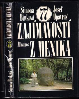 77 zajímavostí z Mexika