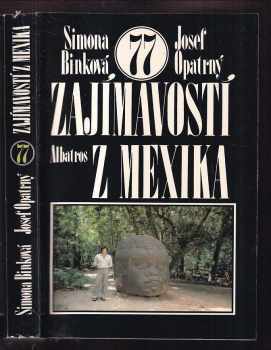 77 zajímavostí z Mexika