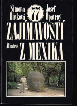 77 zajímavostí z Mexika