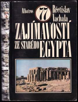77 zajímavostí ze starého Egypta