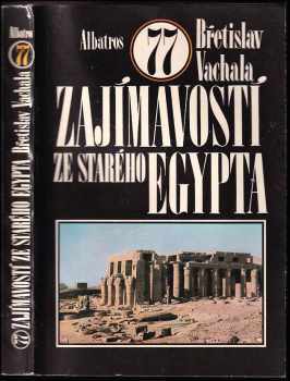 77 zajímavostí ze starého Egypta