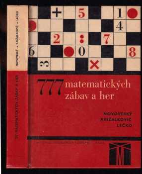 Štefan Novoveský: 777 matematických zábav a her - Z učiva 6.-9. roč. zákl. devítileté školy