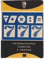 777 matematických zábaviek a hračiek z učiva 6.-9.ročníka základnej deväťročnej školy