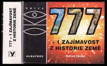 Bořivoj Záruba: 777+1 zajímavost z historie Země