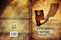 Vyrobeno v Tatře, ale tatrovka to není!