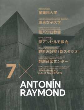 David Vávra: 7x Antonín Raymond