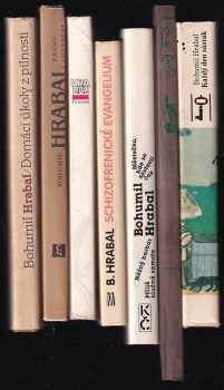 Bohumil Hrabal: 7x BOHUMIL HRABAL - Každý den zázrak + Toto město je ve společné péči obyvatel + Městečko, kde se zastavil čas - Něžný barbar - Příliš hlučná samota + Schizofrenické evangelium + Tři novely + Krasosmutnění + Domácí úkoly z pilnosti