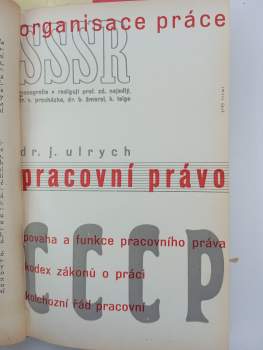 Jiří Kroha: 7X Organisace práce - Odborové organisace, Ekonomika práce, Pracovní právo, Odborné kádry v SSSR, Sociální pojištění v SSSR, Zdravotnictví v SSSR, Bytová otázka v SSSR