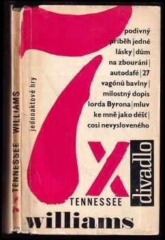 Tennessee Williams: 7x Tennessee Williams - jednoaktové hry