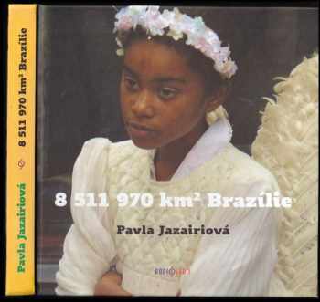 Pavla Jazairiová: 8 511 970 km² Brazílie