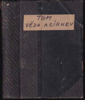 8 děl v 1 svazku : Věda a církev + J.A. Komenský, velký syn českého národa (1. + 2. vydání) + Jak oslavíme památku Mistra Jana Husa roku 1902 + Bílá Hora + Josef Jungmann + Moje aféra + Mohyla