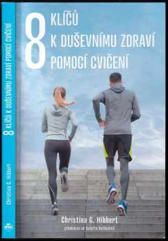 8 klíčů k duševnímu zdraví pomocí cvičení
