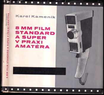 8 mm film Standard a Super v praxi pro amatéry