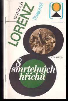 Konrad Lorenz: 8 smrtelných hříchů