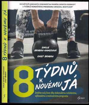 Emilie Brabon-Hames: 8 týdnů k novému já