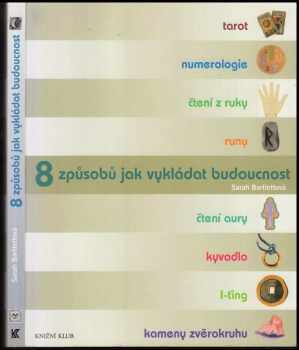 8 způsobů jak vykládat budoucnost