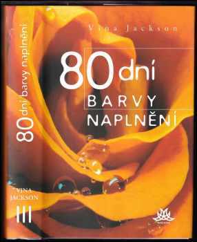 Vina Jackson: 80 dní barvy naplnění