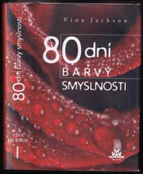Vina Jackson: 80 dní barvy smyslnosti