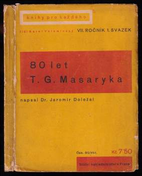 Jaromír Doležal: 80 let T. G. Masaryka