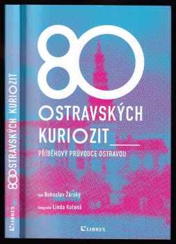 Bohuslav Žárský: 80 ostravských kuriozit