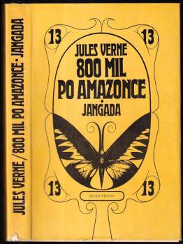 Jules Verne: 800 mil po Amazonce. Jangada