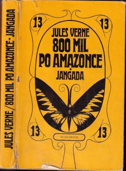 Jules Verne: 800 mil po Amazonce. Jangada