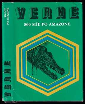 800 míľ po Amazone - Jules Verne (1988, Mladé letá) - ID: 790659