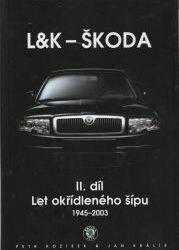 Ján Králik: L&K - Škoda