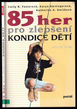 Emily R Foster: 85 her pro zlepšení kondice dětí