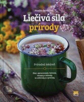 Hanka Sekulová: Liečivá sila prírody