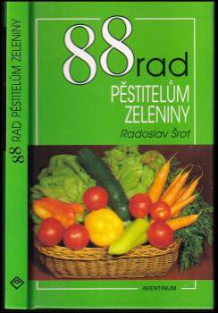 Radoslav Šrot: 88 rad pěstitelům zeleniny