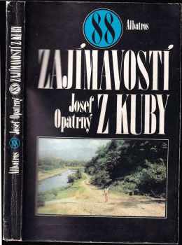 88 zajímavostí z Kuby