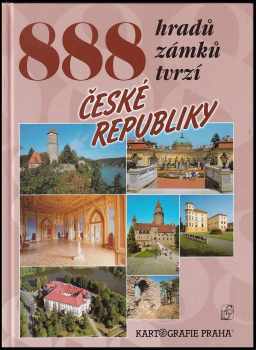 888 hradů, zámků, tvrzí České republiky - Petr David, Vladimír Soukup (2002, Kartografie) - ID: 823976