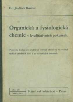 Organická a fysiologická chemie v kvalitativních pokusech