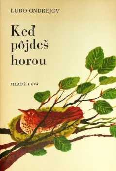Keď pôjdeš horou
