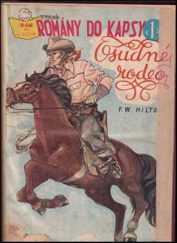 Francis W. Hilton: 8x Rodokaps: č. 256 Osudné rodeo; č. 225 Texas hřmí; č. 254. Uprchlík; č. 275 Hrob rudého sultána; č. 277 Jiskra severu; č. 285 Zákon hor; č. 306 Zápas o kaučuk; č. 319 Stříbrný hřbec