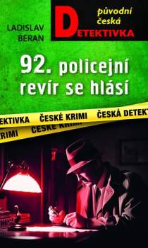 92. policejní revír se hlásí...